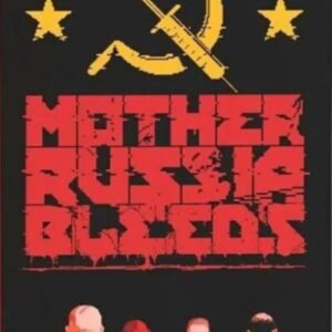 Mother Russia Bleeds